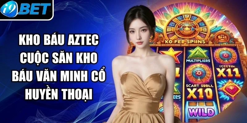 Kho Báu Aztec