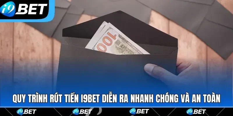 Điều kiện rút tiền I9bet trên các nền tảng trực tuyến 2026 2 Điều kiện rút tiền I9bet trên các nền tảng trực tuyến 2026